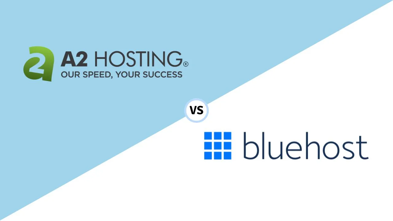 Bluehost VS A2 Hosting: Which Hosting Provider is Best